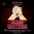 Blood Brothers (feat. Heritage, Jassie Jozzy, Jozzy & Love J)(Explicit)