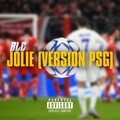 Jolie (Version PSG) [Explicit]