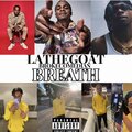 Broke Comedian、Lathegoat - Breath (Explicit)