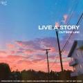 Outside Line - Live A Story