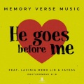 He Goes Before Me (feat. Lavinia, Mero Lin & JayEss)