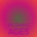 Elal Teta - Becoming Ages
