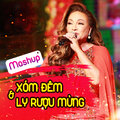 Thanh Hà - Mashup Xóm Đêm - Ly Rượu Mừng