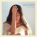 Macchiato、Lydia - 슬픈 표정 더이상 하기 싫어요