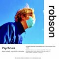Robson - psychosis (Explicit)
