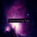 Truth Seeker、Dr. Jim Leach、Bringer Of Light、St Germain - Overcoming Ego