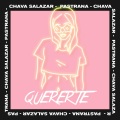 Pastrana、Chava Salazar - Quererte (Explicit)