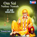 Pamela Jain - Om Sai Nathay Namah