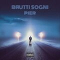 BRUTTI SOGNI (Explicit)