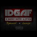Lanyx、Djeunot - I dont give a **** (feat. Lanyx)(Explicit)
