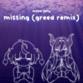 Moon Jelly、Greed、Lai Wei-Cheng - Missing
