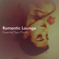 Romantic Lounge Essential Spa Music