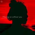 Moving On Without You
