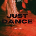 Bull Beats - Just Dance (Sped Up)(Remix)