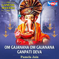 Pamela Jain - Om Gajananay Ganpati Deva