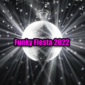 FUNKY fiesta 2022 (Explicit)