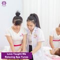 Love Taught Me Relaxing Spa Tunes