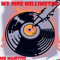 My Nine Millimeter
