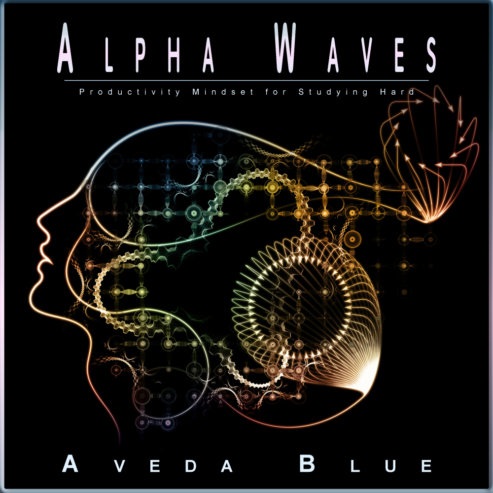 Alpha Waves: Productivity Mindset for Studying Hard