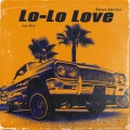 Jay Dey、Reaux Sentirsi - Lo-Lo Love (Explicit)