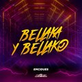 Bellaka y Bellako (Explicit)