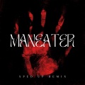 Maneater (Sped Up)(Remix)