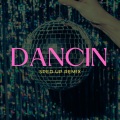 Dancin (Sped Up)(remix：Krono)(Xanemusic变速版)