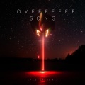 Xanemusic - Loveeeeeee Song (Sped Up)(Remix)