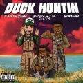 Duck Huntin' (feat. Spinabenz & Whoppa wit da Choppa)(Explicit)