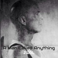 A Man Called Anything
