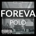 POLO - Foreva (Explicit)