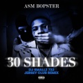 30 Shades (DJ Smallz 732 Jersey Club Remix|Explicit)