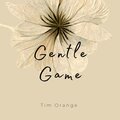 Gentle Game