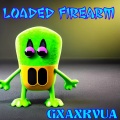 GXAXRVUA - Loaded Firearm