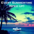 Music Factory - Every Summertime (Sped Up)(Remix)