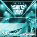 WORTH NOTHING (Fast & Furious: Drift Tape/Phonk Vol 1|feat. Oliver Tree|Explicit)