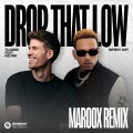 Drop That Low (When I Dip)(feat. Kid Ink)(Maroox Remix)