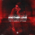 Tury、Pawoh、Citycreed - Another Love (feat. Citycreed)(Explicit)
