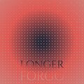 Longer Forgo
