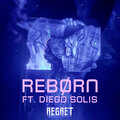 ReBorn - Regret