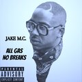 ALL GAS NO BREAKS (Explicit)