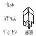 Free Style The EP (Explicit)