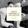Renato Carosone e il Suo Sestetto