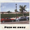 paulys x - Push Me Away