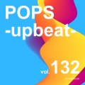 POPS -upbeat-, Vol. 132 -Instrumental BGM- by Audiostock