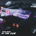 IN THE CLUB (bxkq Remix|Explicit)