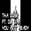 You Ain't Ready (feat. DJ Jam)