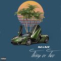 Azv、Avian - Thing or Two (feat. Avian)(Explicit)