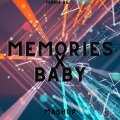 Memories X Baby (Mashup)(Remix)