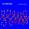 Os Tincoas - Oiá Pepê Oiá Bá